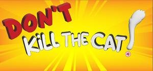 Don't Kill the Cat banner