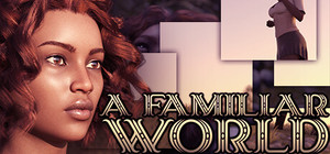 A Familiar World banner
