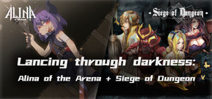 Alina of the Arena + Siege of Dungeon banner
