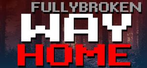 FULLYBROKEN: WAY HOME banner