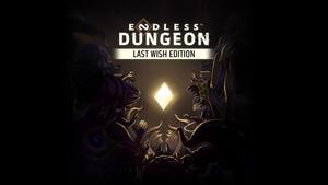 ENDLESS™ Dungeon - Last Wish Edition banner