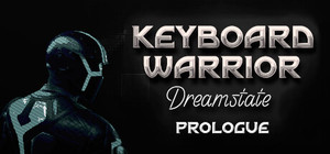 Keyboard Warrior: Dreamstate Prologue banner