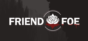 Friend or Foe banner
