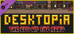 DESKTOPIA: End of the Road banner