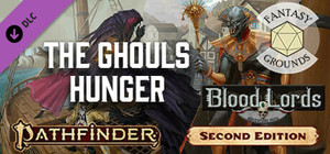 Fantasy Grounds - Pathfinder 2 RPG - Blood Lords AP 4: The Ghouls Hunger banner