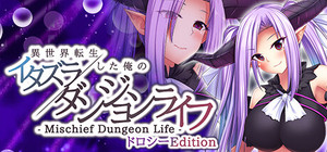 - Mischief Dungeon Life - 異世界転生した俺のイタズラダンジョンライフ Dorothy Edition banner