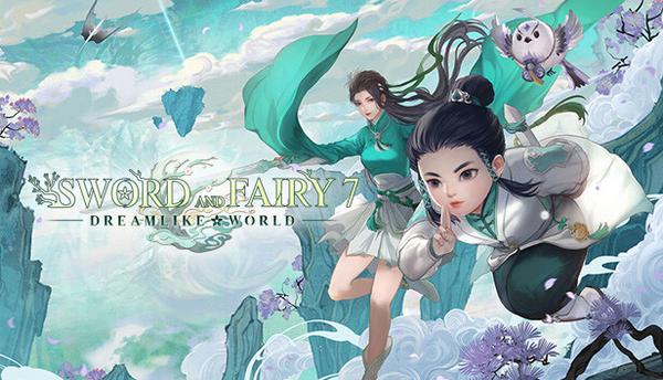 Sword and Fairy 7 - Dreamlike World Expansion