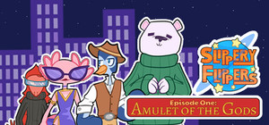 Slippery Flippers: Episode One: Amulet of the Gods banner