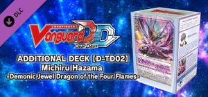 Cardfight!! Vanguard DD: Additional Deck [D-TD02]: Michiru Hazama -Demonic Jewel Dragon of the Four Flames banner