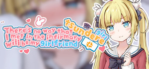 There's no way that tsundere girl I met in the infirmary will be my girlfriend banner