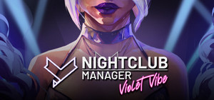 Nightclub Manager: Violet Vibe banner