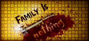Family Is Nothing banner