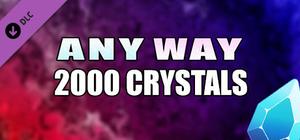 AnyWay! - 2,000 crystals banner