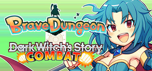 Brave Dungeon + Dark Witch's Story: Combat banner