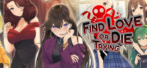 Find Love or Die Trying banner