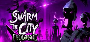 Swarm the City: Prologue banner