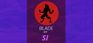 BLADE OF SI banner