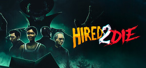 Hired 2 Die banner