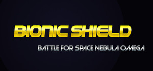 Bionic Shield: Battle for Space Nebula Omega banner