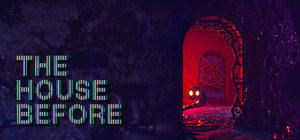 The House Before banner
