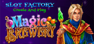 Slot Factory Create and Play - Magic Brewery banner