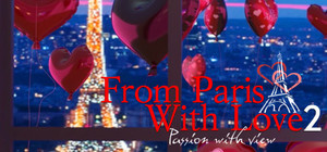 From Paris with Love 2: Passion with view banner