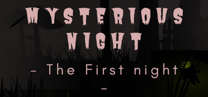 Mysterious Night (The First Night) banner