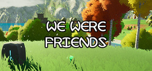 WeWereFriends banner