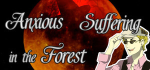Anxious Suffering in the Forest banner
