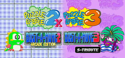 Puzzle Bobbleā¢2X/BUST-A-MOVEā¢2 Arcade Edition & Puzzle Bobbleā¢3/BUST-A-MOVEā¢3 S-Tribute