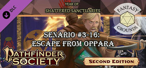 Fantasy Grounds - Pathfinder 2 RPG - Pathfinder Society Scenario #3-16: Escape from Oppara banner