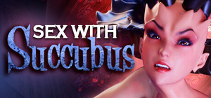 Sex with Succubus ❤️‍? banner
