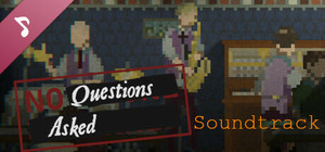 No Questions Asked Soundtrack banner