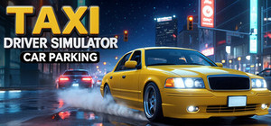 Taxi Driver Simulator: Car Parking banner