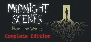 Midnight Scenes: From The Woods - Complete Edition banner