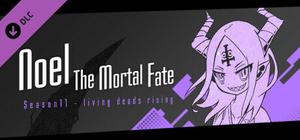 Noel the Mortal Fate S11 banner