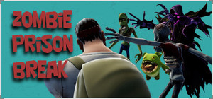 Zombie Prison Break banner