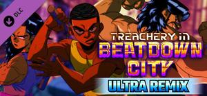 Treachery in Beatdown City: Ultra Remix banner