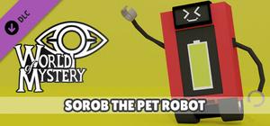 World of Mystery - SOROB the Robot Pet banner
