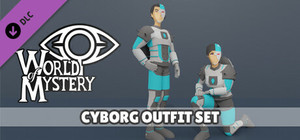 World of Mystery - Cyborg Outfit banner