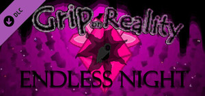 Grip on Reality - Endless Night banner