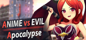 Anime vs Evil: Apocalypse banner