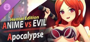 Anime vs Evil: Apocalypse - Hentai Edition banner