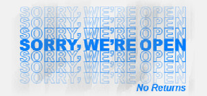 Sorry We're Open banner