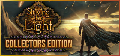 Striving for Light: Collectors Edition