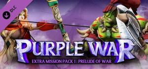 Purple War - Extra Mission Pack 1: Prelude of War banner