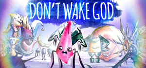 Don't Wake God banner