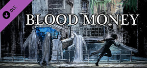 Blood Money — A Ghostly Helping Hand banner