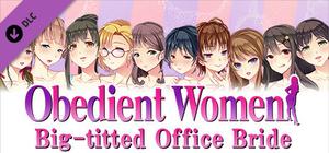 Obedient Women - Big-titted Office Bride banner