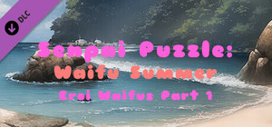Senpai Puzzle: Waifu Summer - Eroi Waifus Part 1 banner
